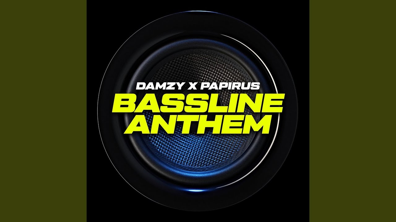 Bassline Anthem
