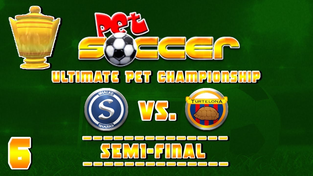 Pet Soccer - HD Walkthrough Part 6 - Ultimate Pet Championship: Semi-Final