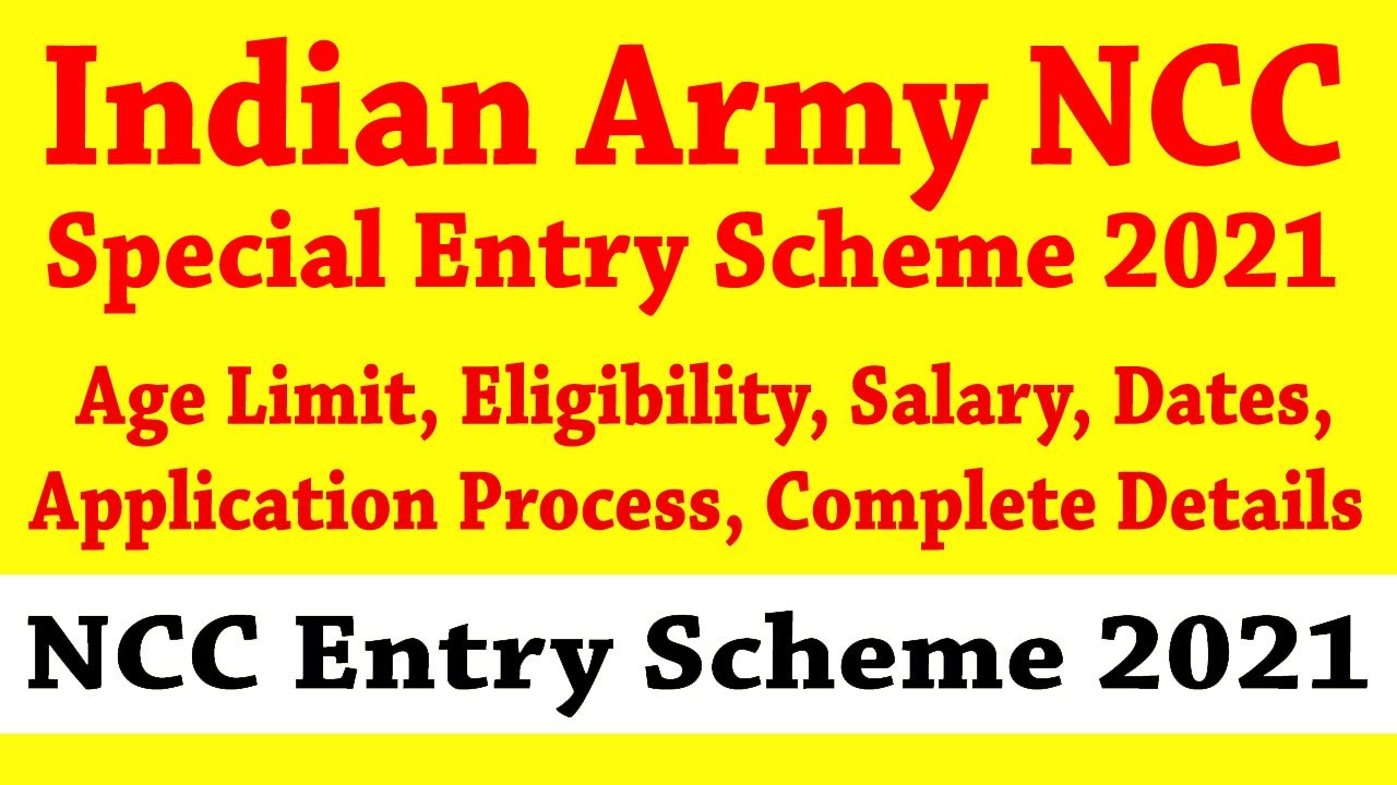 Indian Army NCC Special Entry Scheme 2021 | Indian Army NCC Special Entry 2021 | NCC Entry Scheme