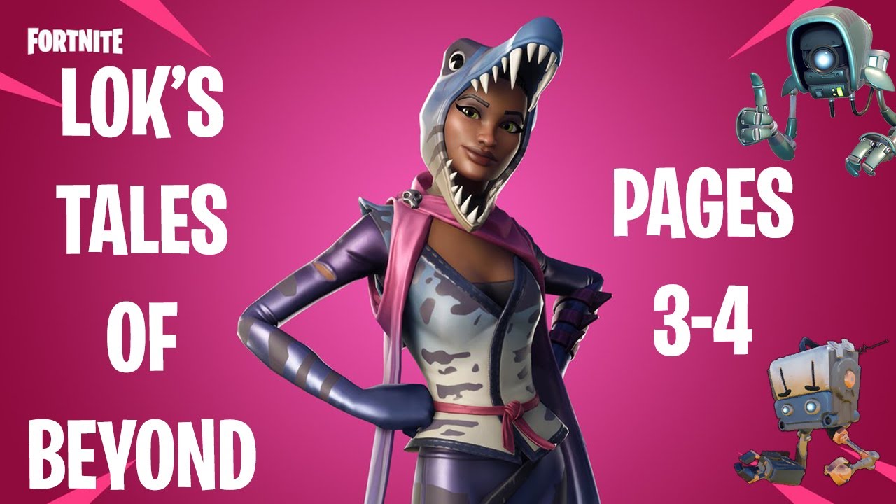 Fortnite | Lok’s Tales of Beyond: Pages 3-4 | Questline Dialogue