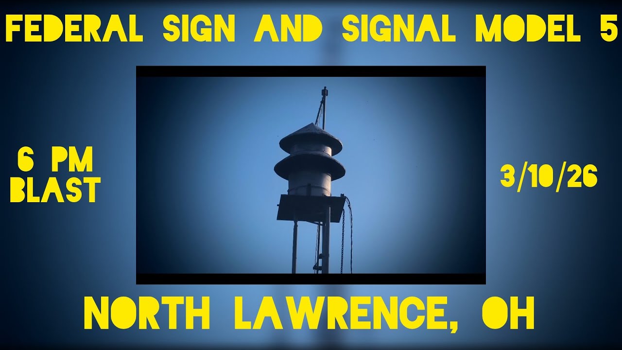 Federal Sign & Signal Model 5 | North Lawrence, OH | 6 PM Blast | 3/10/26