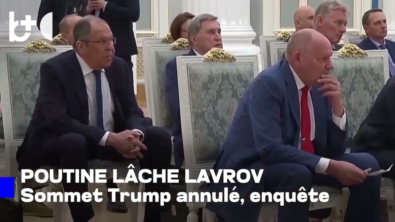 Chaos au Kremlin, Poutine renvoie Lavrov &mdash; rencontre Trump annul&eacute;e, chef-diplomate vis&eacute; par enqu&ecirc;te