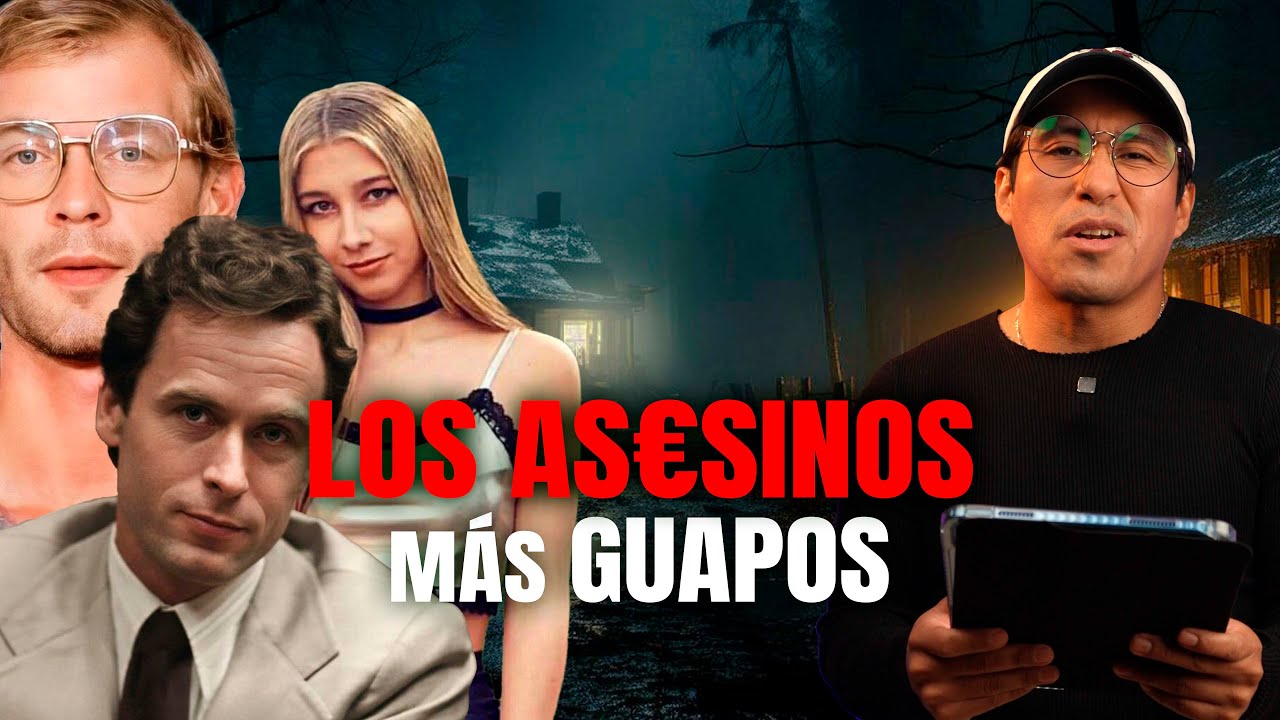 ANALIZO LOS CASOS DE LOS AS£S1N0S MÁS GUAPOS