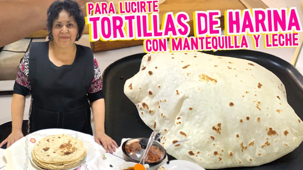 LAS MEJORES TORTILLAS DE HARINA ,PASO A PASO PARA QUE LAS PRESUMAS CON TU FAMILIA HE INVITADOS .