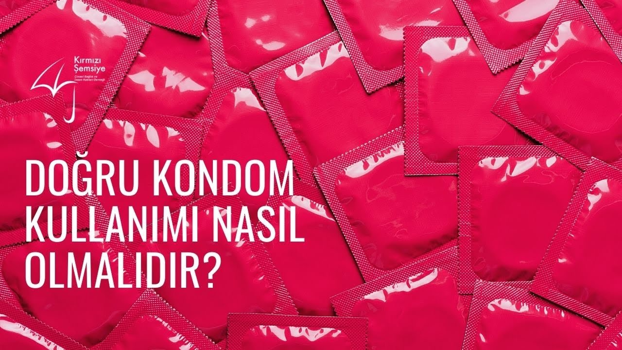 Doğru Kondom Kullanımı Nasıl Olmalıdır?