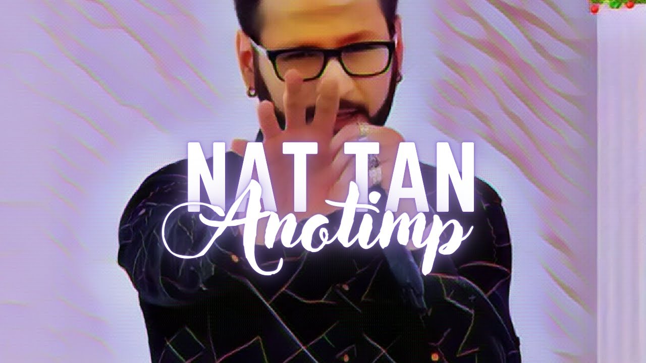 NAT TAN - Anotimp