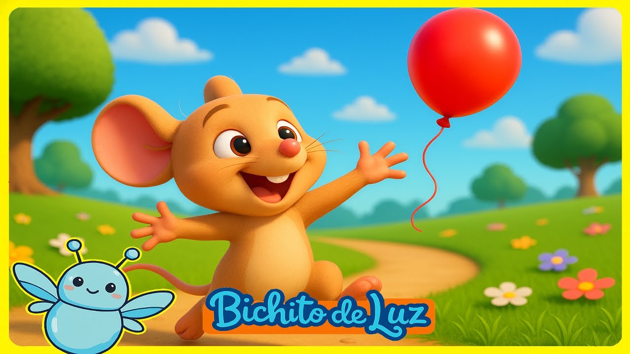 El Ratoncito y su Globo 🎈✨ ¡Deja Ir y Sonríe! | Cancion Infantil para Aprender | Bichito de Luz