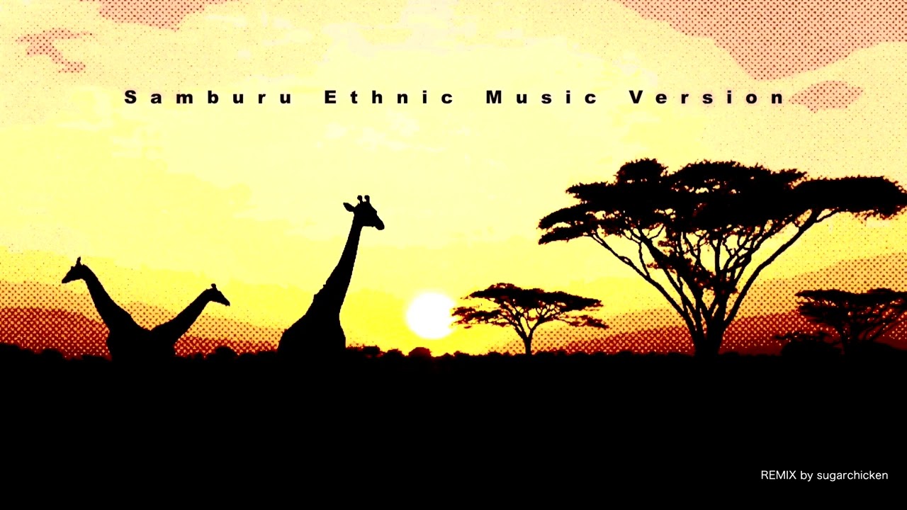 Samburu Ethnic Music Version