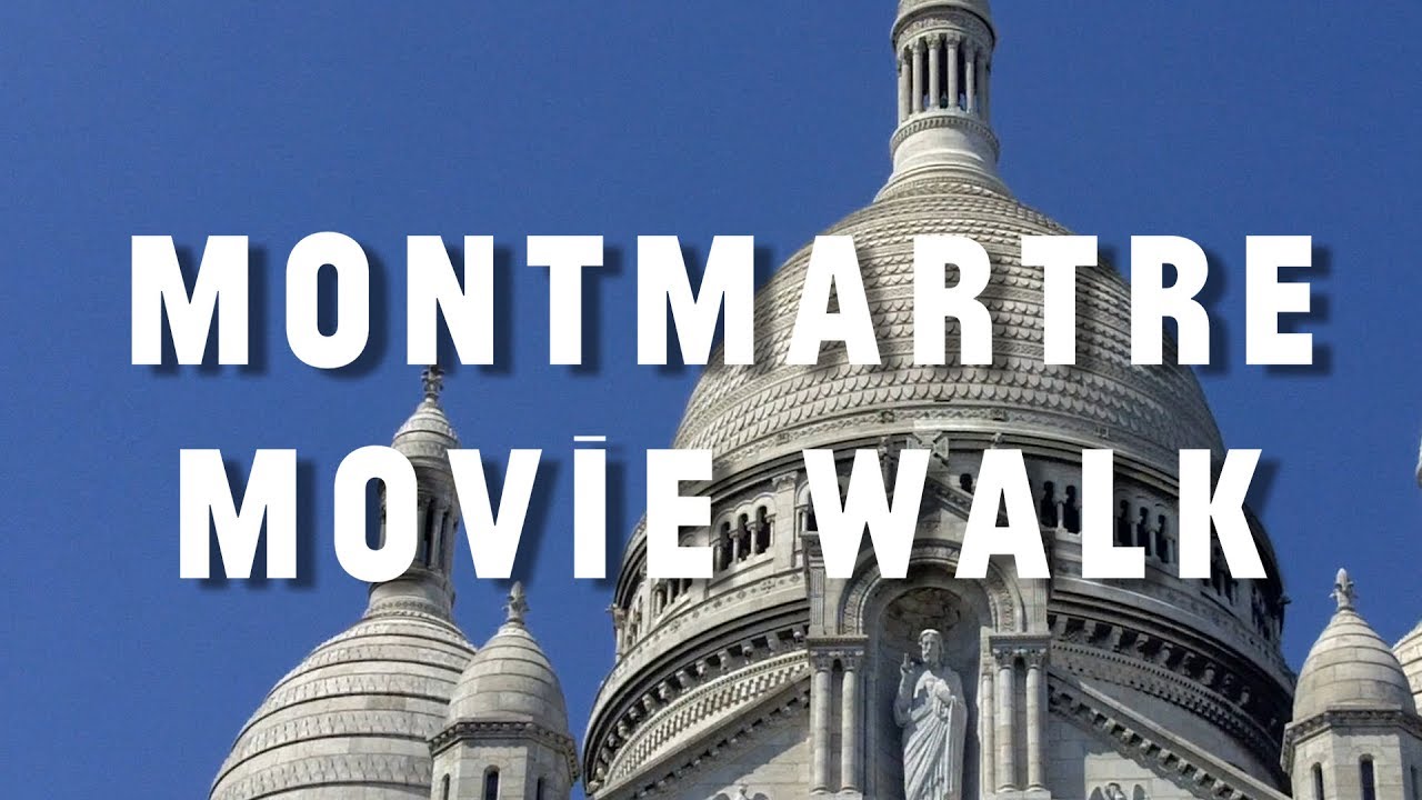 Paris the Local Way: Montmartre Movie Walk