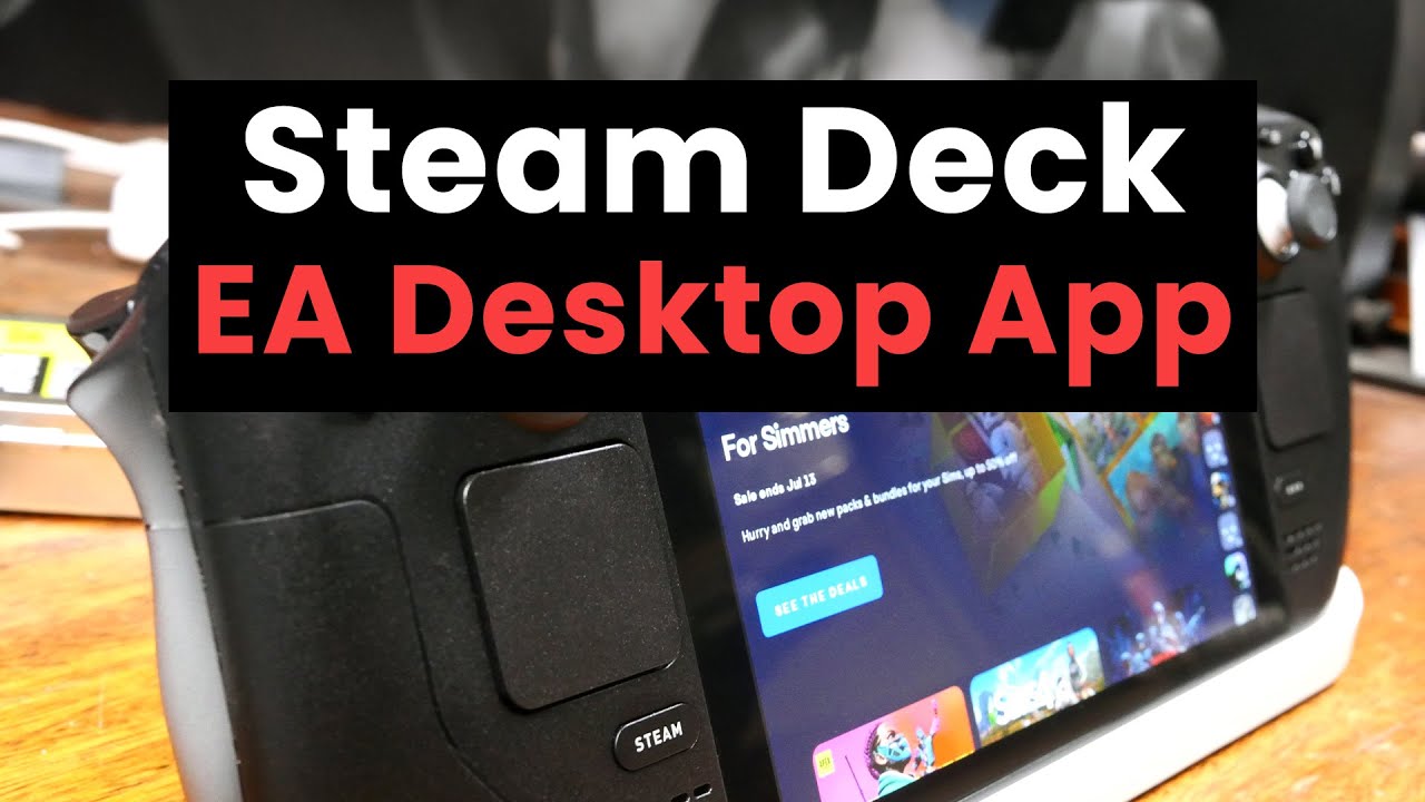 Installing the Official EA App on a Steam Deck