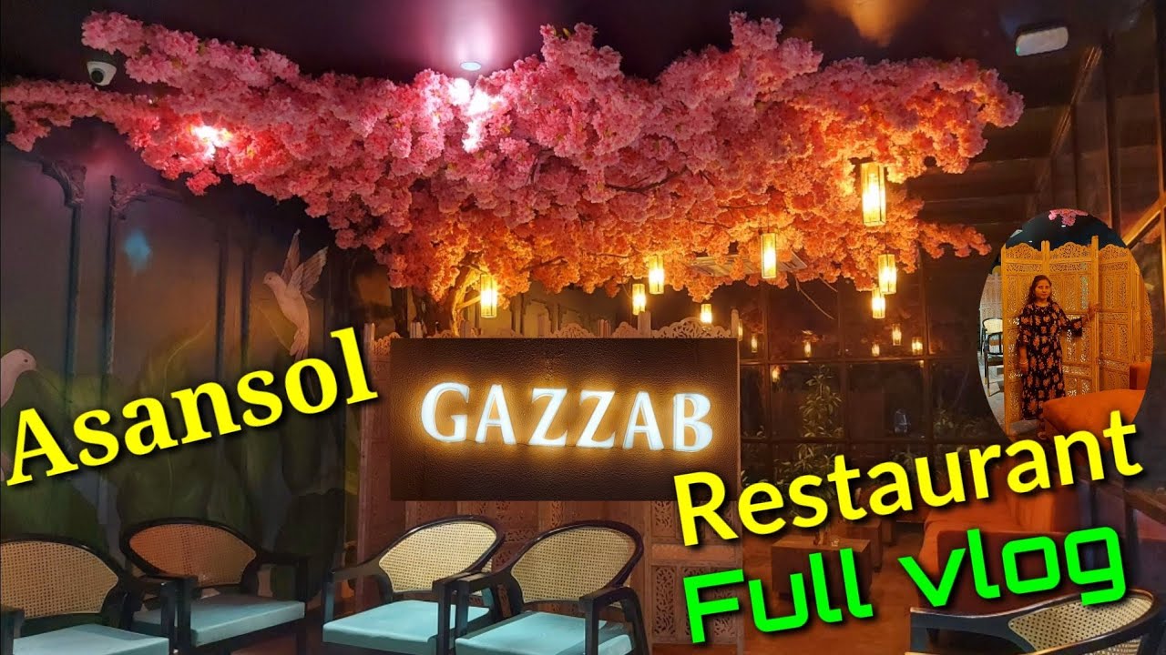 Gazzab Restaurant in Asansol full Review in Hindi | Asansol Gazzab Restaurant Address & full vlog 😍👍