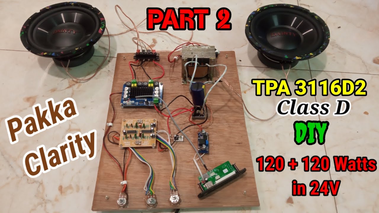 How to make TPA3116D2 XH-M543 120W Dual Channel High Power Amplifier | DIY | Part 2 | Tamil