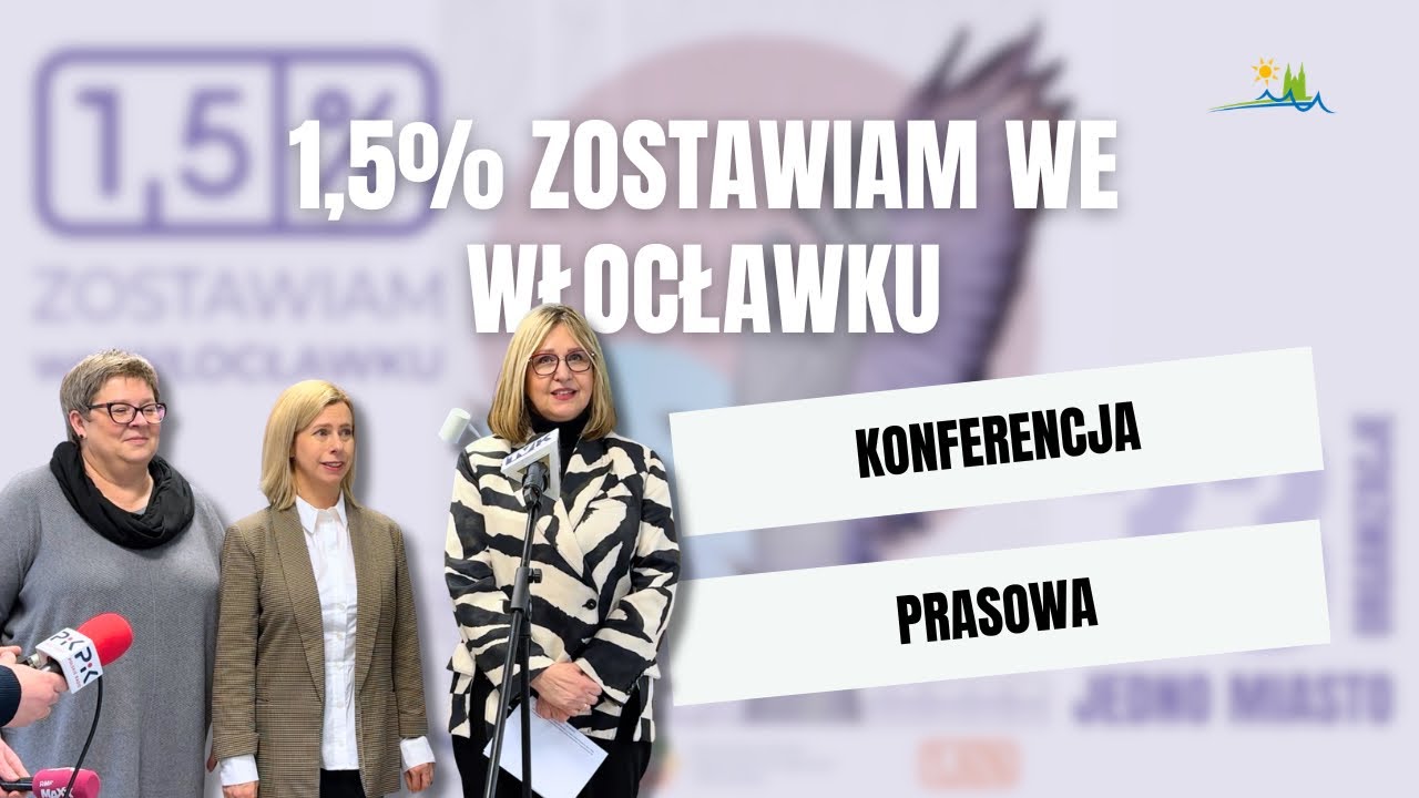 „1,5% Zostawiam we Włocławku” - start kampanii. Konferencja prasowa