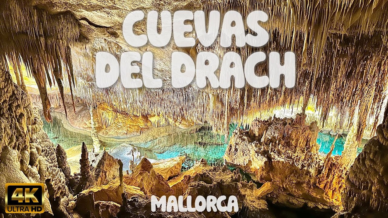 CUEVAS DEL DRACH / CALA MILLOR (Majorca) &ndash; Spain 🇪🇸 [4K video]