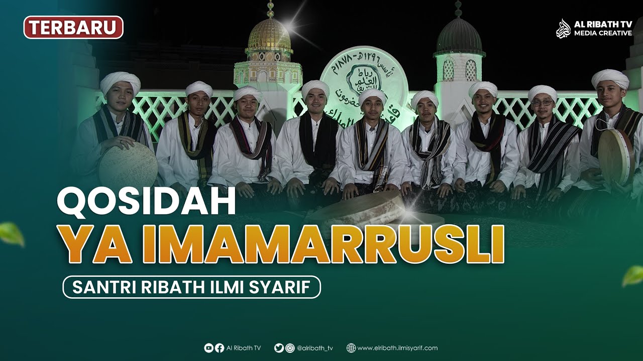 Qosidah Ya Imamarrusli ( ياإمام الرسل يا سندي ) - Lirik Arab  I Ribath Ilmi Syarif Seiwun