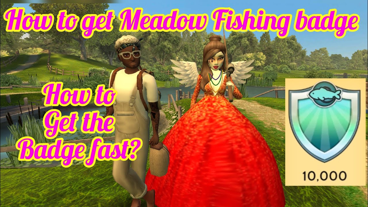 Meadow fishing badge avakin life|How to get forgotten meadow fishing badge avakin life|