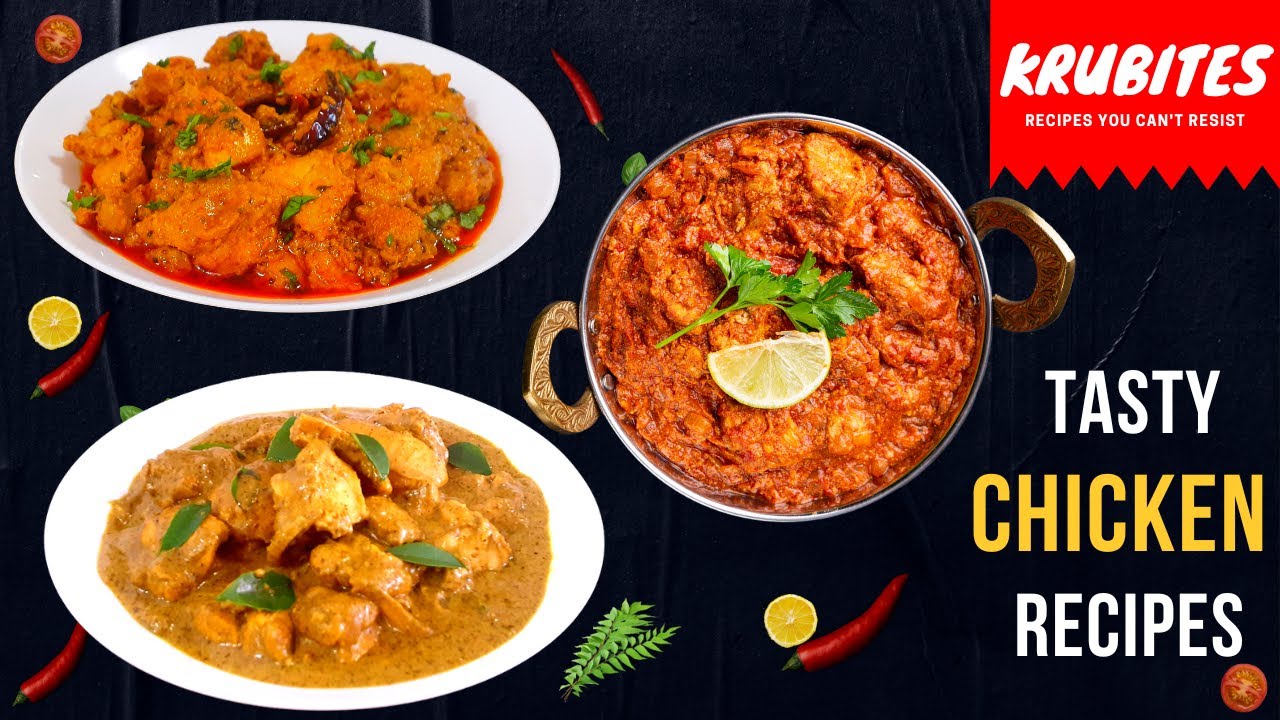 Tasty Indian Chicken Dishes | Chicken Bhuna | Curry Leaves Chicken | Achari Chicken | Indian Cuisine
