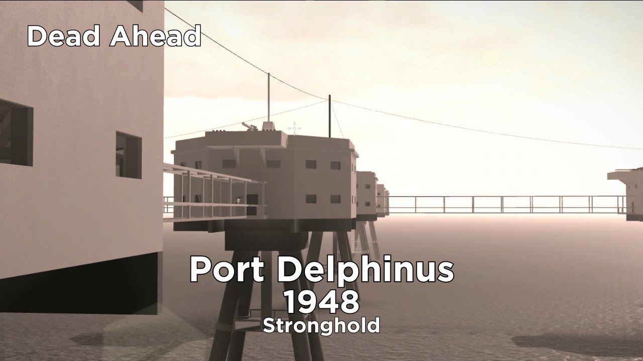 Roblox Dead Ahead|| Orion Republic vs Antares Imperium Stronghold|| Port Delphinus, 1948