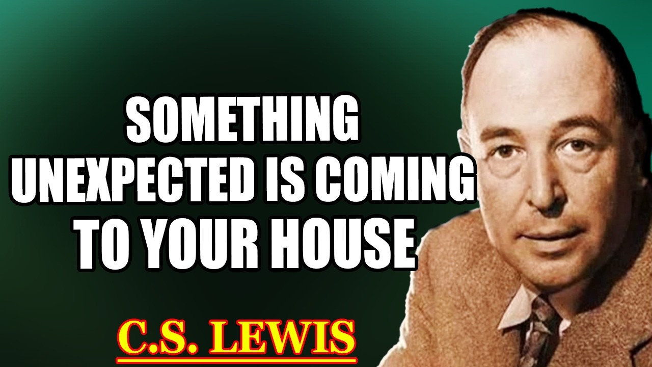 God says: Something unexpected will happen in your house—hidden for a reason soon | C.S. Lewis 2026