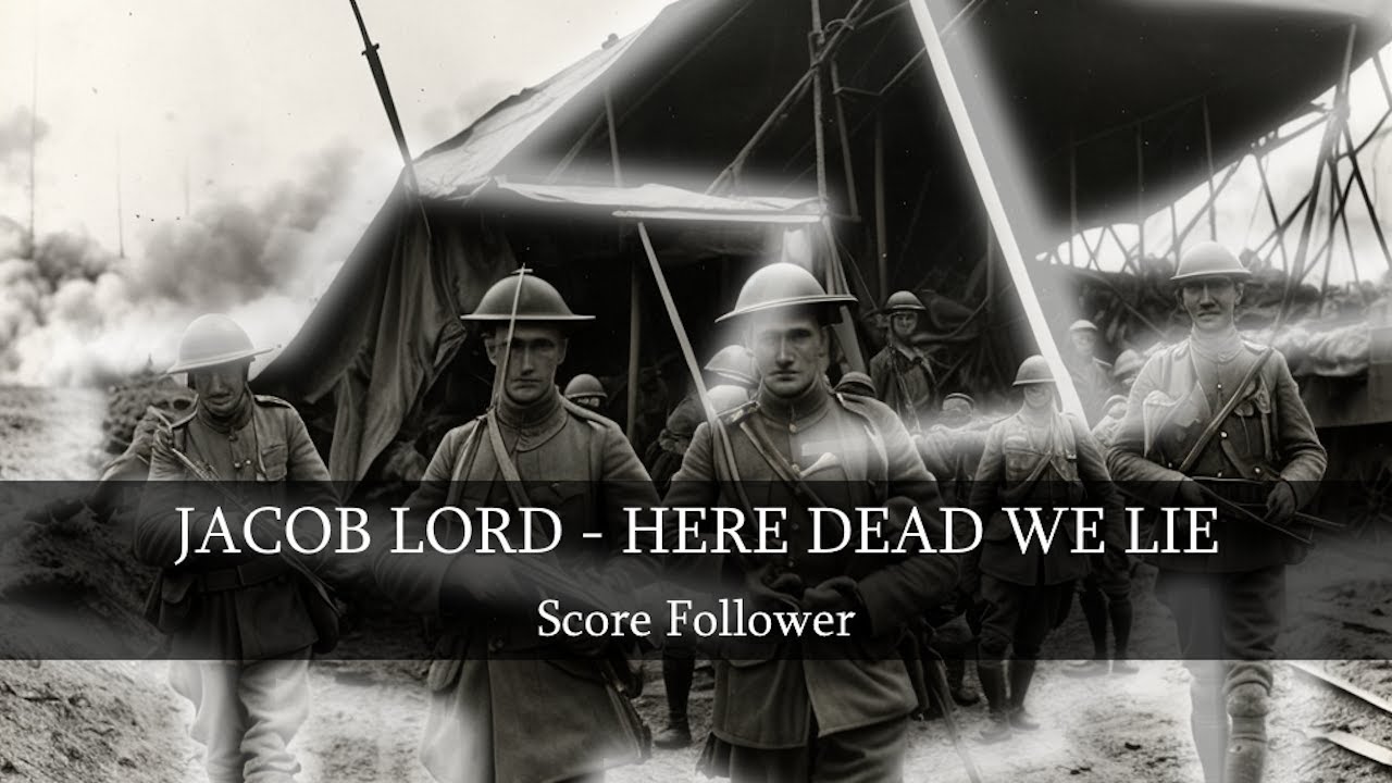 Jacob Lord - Here Dead We Lie | Score Follower