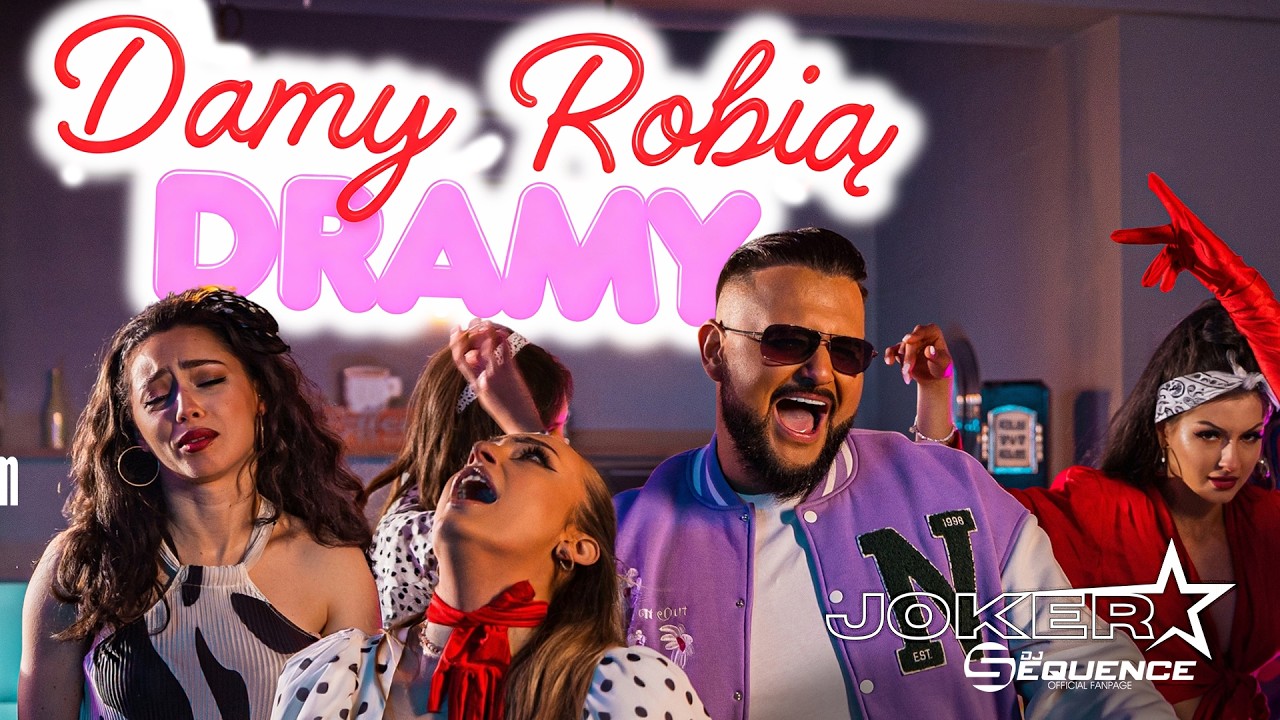 Joker & Sequence - Damy Robią Dramy ( Oficjalny Teledysk )