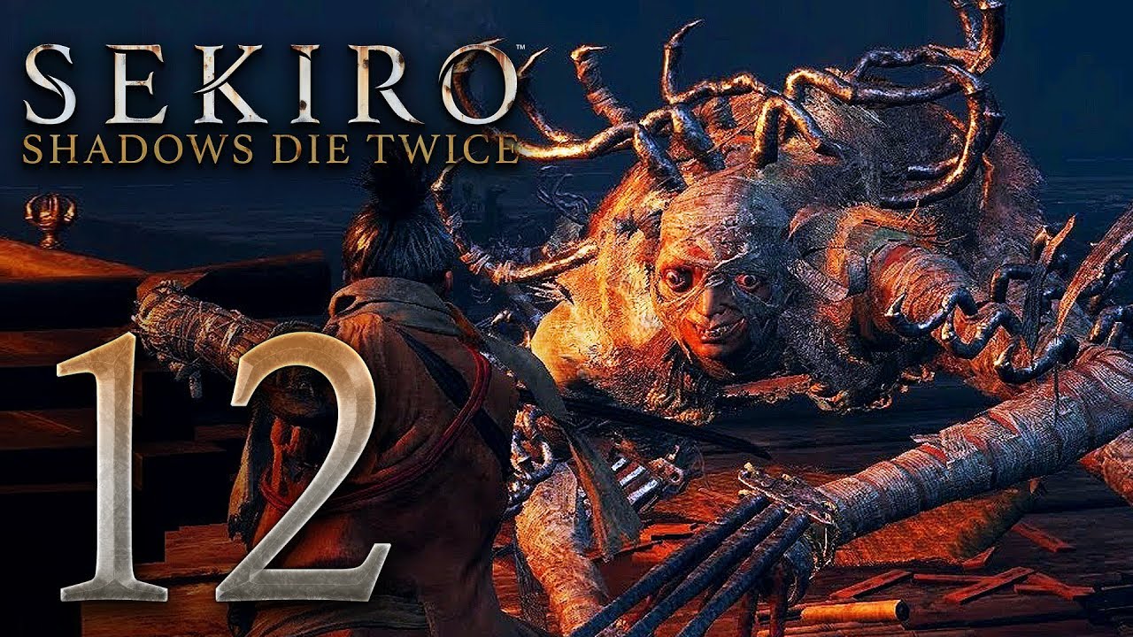 SEKIRO SHADOWS DIE TWICE Gameplay Walkthrough Part 12 - No Commentary