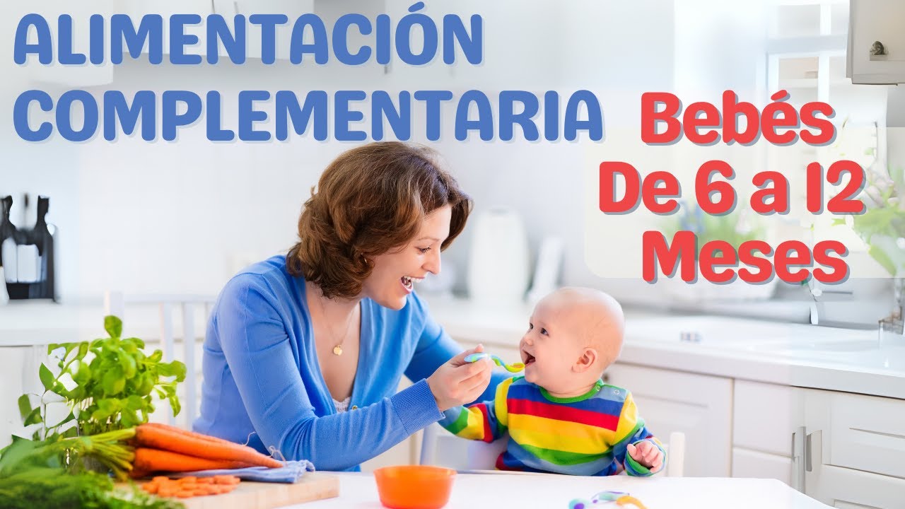 TODO SOBRE LA ALIMENTACIÓN COMPLEMENTARIA