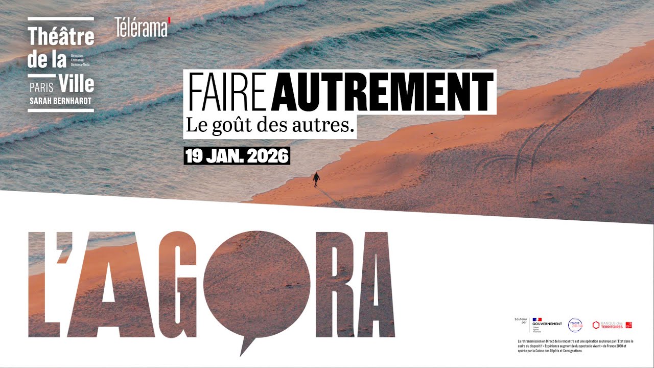 L’Agora | Faire autrement : le goût des autres | Rencontre en public & en Direct