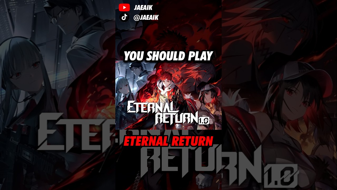 You Should Play Eternal Return #jaeaik #eternal return #moba #battleroyale #ER