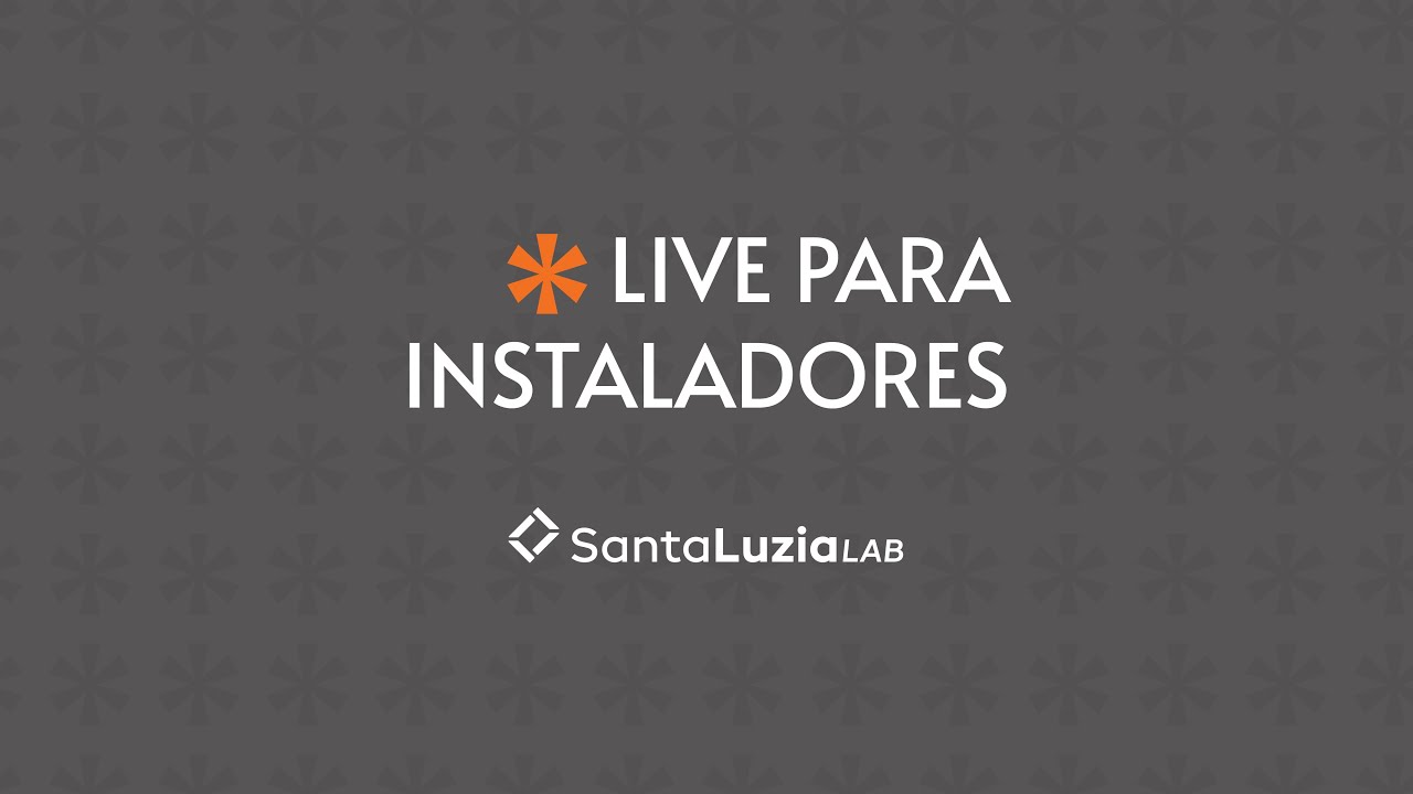 LIVE PARA TREINAMENTO DE INSTALADORES - SANTA LUZIA