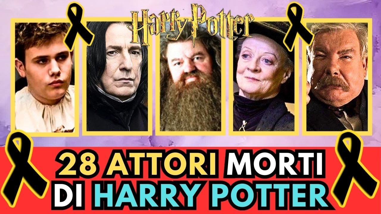 28 attori DECEDUTI di HARRY POTTER (serie di Film)