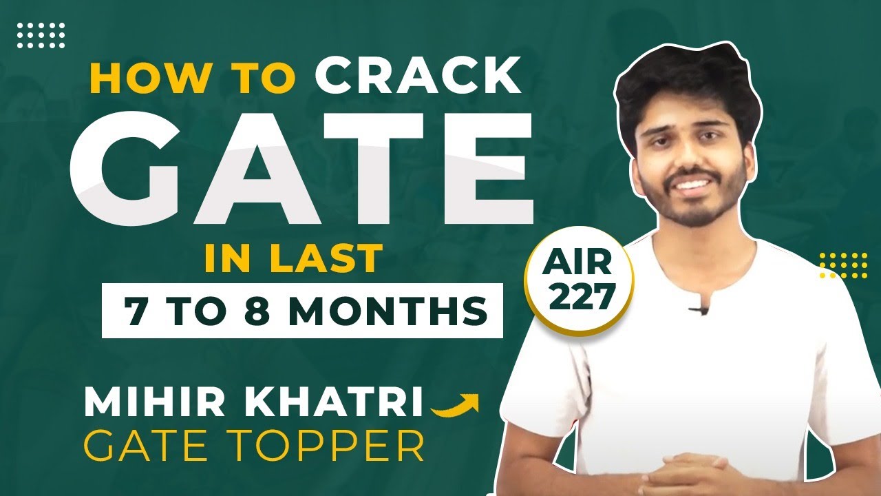 How to Prepare for GATE Exam  | Gate 2023 | Mihir Khatri | Gate at Zeal