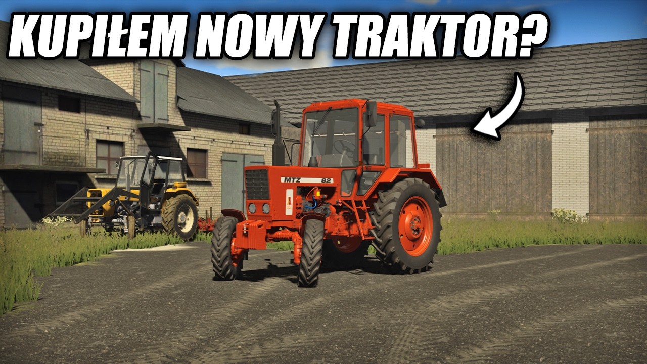 PRZYGODY WESOŁEGO ROLNIKA - KUPIŁEM NOWY TRAKTOR? MTZ 82 | E44