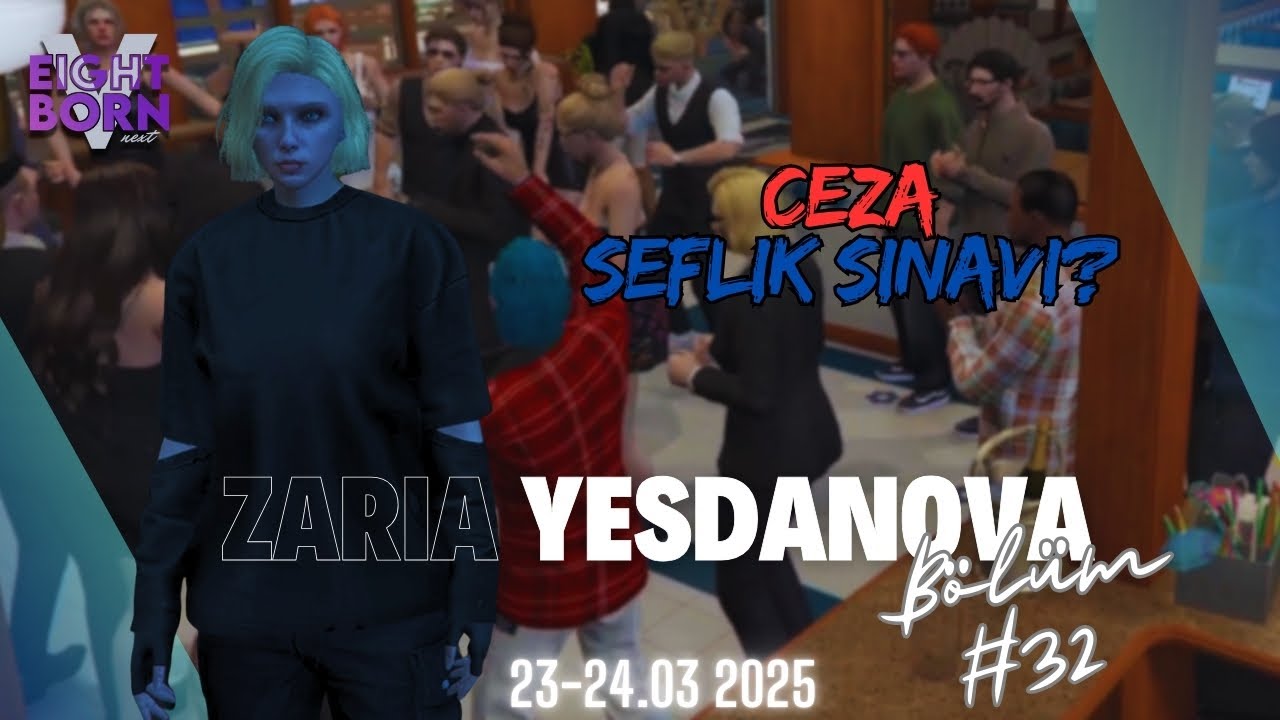 EightbornV Next | Zaria Yesdanova | Yalnızlık, Toparlanma ve Kesinleştirilmiş Ceza #32