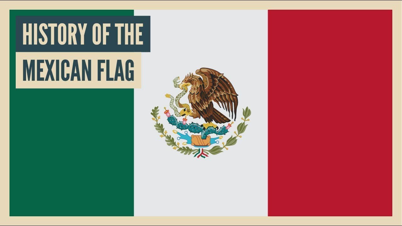 History of the Mexican Flag