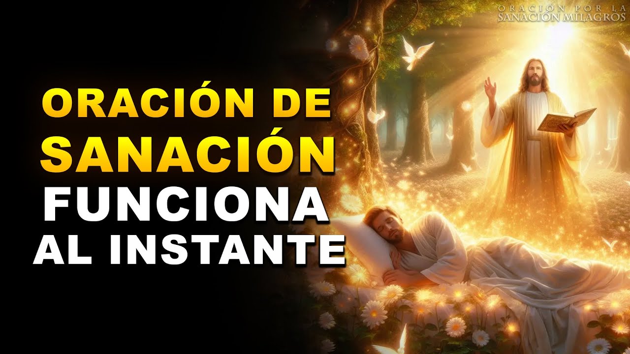 ORACIÓN DE SANACIÓN DIVINA QUE FUNCIONA AL INSTANTE