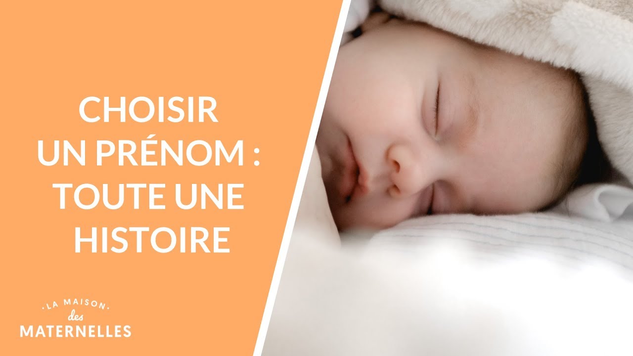 Choisir un prénom, toute une histoire !  - La Maison des maternelles #LMDM