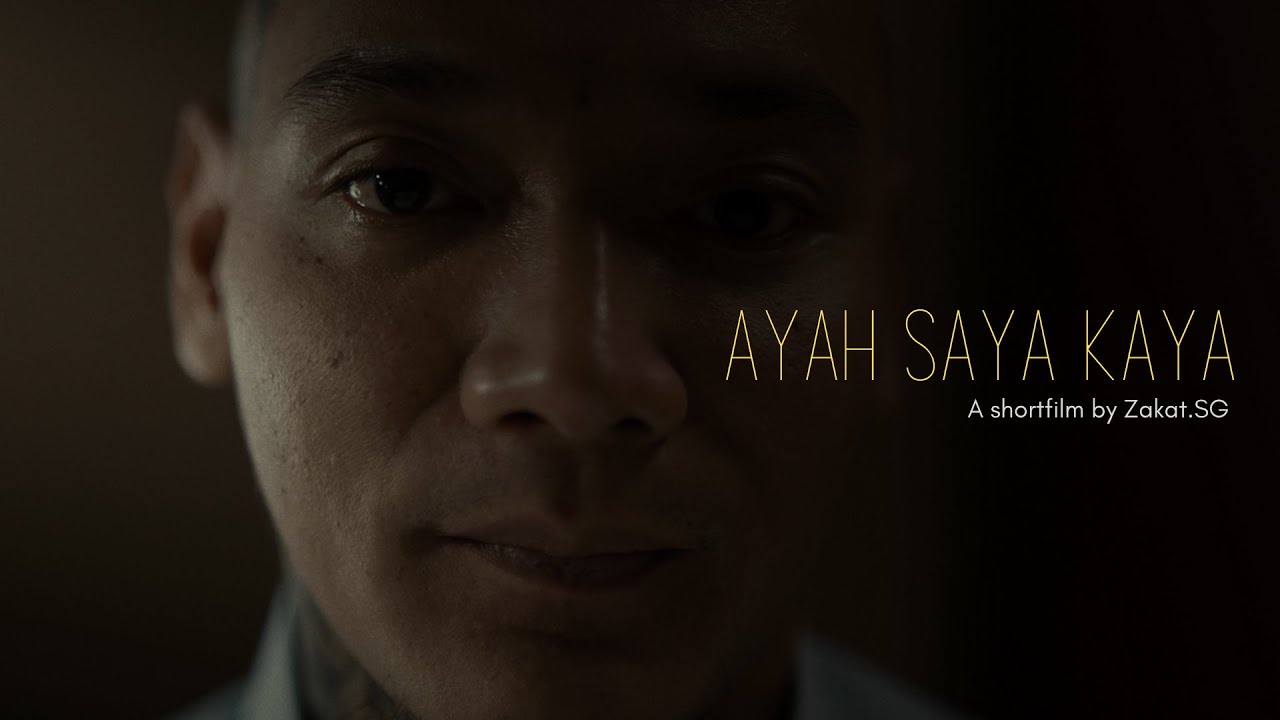 Ayah Saya Kaya -  2022 Ramadan Short film by Zakat Singapore