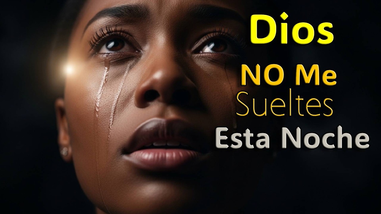 Dios, No Me Sueltes Esta Noche | Música Gospel para Ansiedad y Miedo (Gospel Latino)