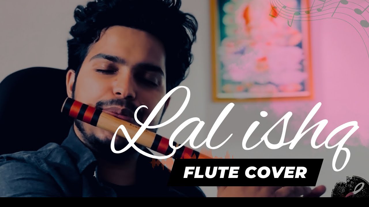 Laal ishq || Flute cover || Instrumental || Flautist_aakash