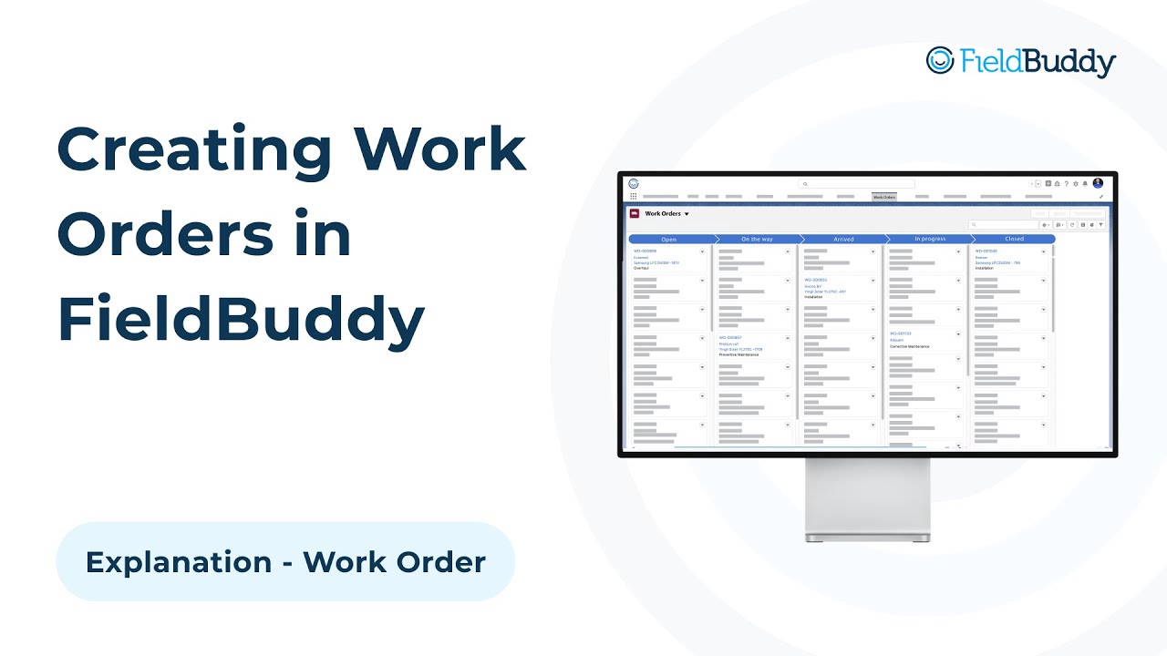 FieldBuddy Explanation - Work Orders