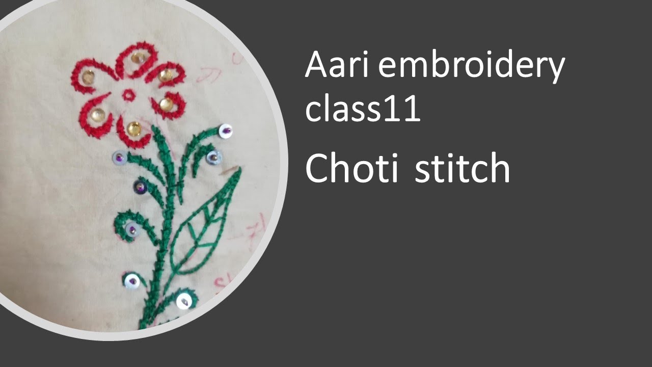 Aari Embroidery Class 11 #Choti Stitch #First Stitch