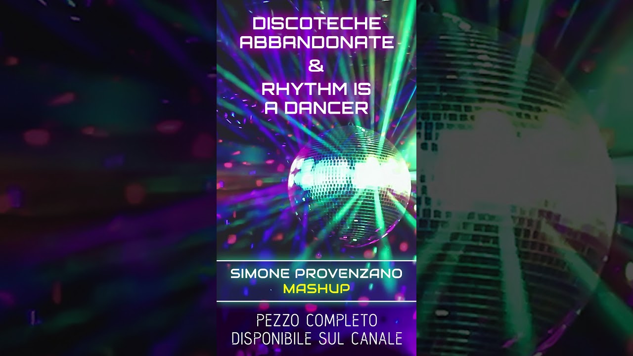 Discoteche abbandonate & Rhythm is a dancer  