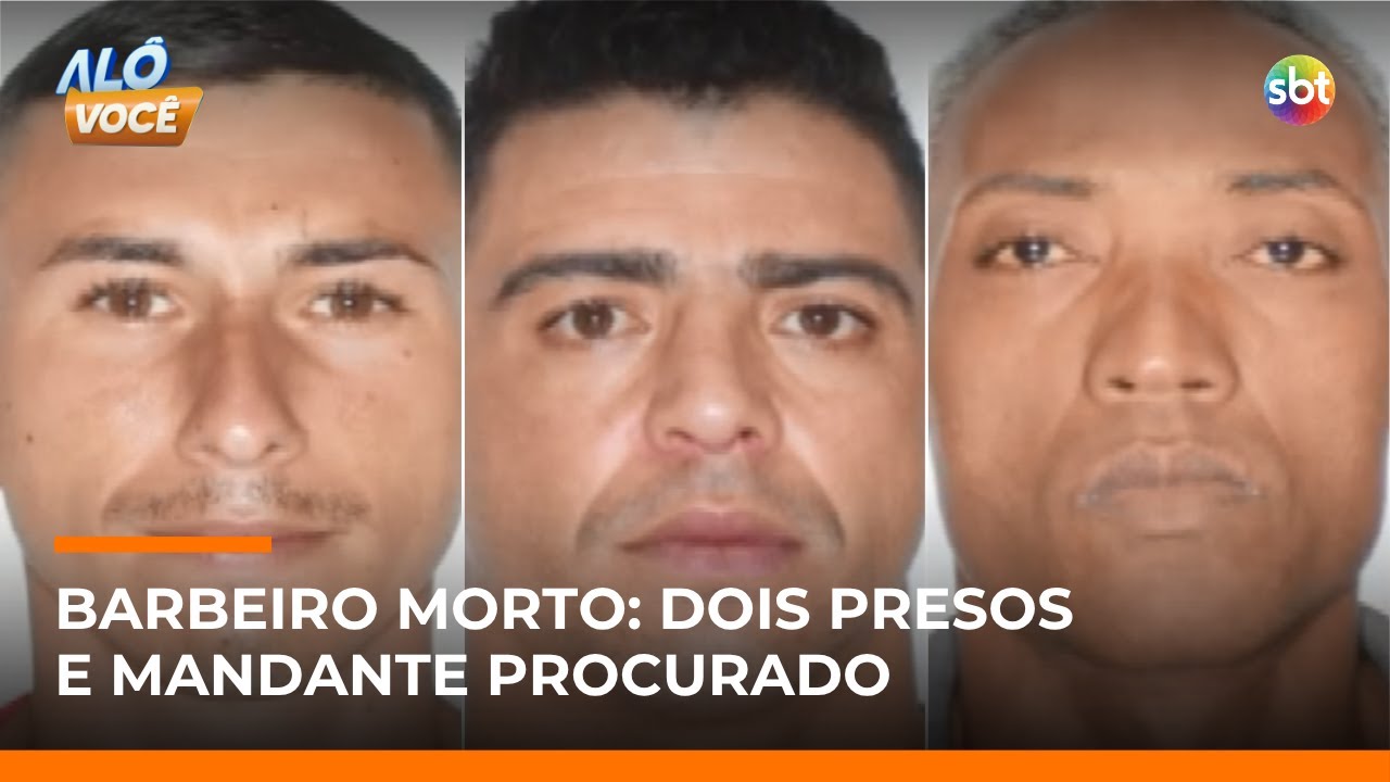Pol&iacute;cia procura mandante da morte de barbeiro em SP; dois suspeitos s&atilde;o presos | #AloVoce