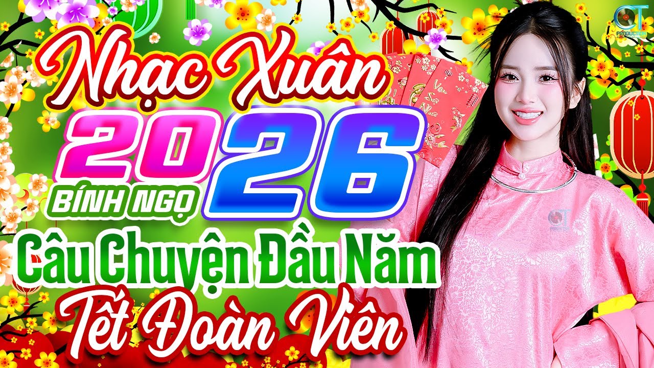 Câu Chuyện Đầu Năm Remix✨ Liên Khúc Nhạc Xuân 2026 Hay Nhất | Nhạc Tết Chào Xuân Bính Ngọ 2026