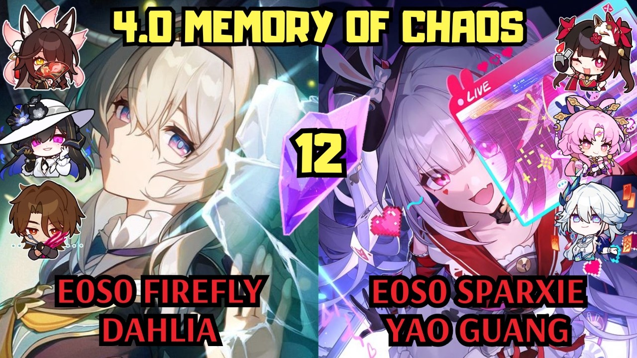 E0 Firefly Dahlia Superbreak & E0 Sparxie Yao Guang | 4.0 Memory of Chaos 12 | Honkai Star Rail