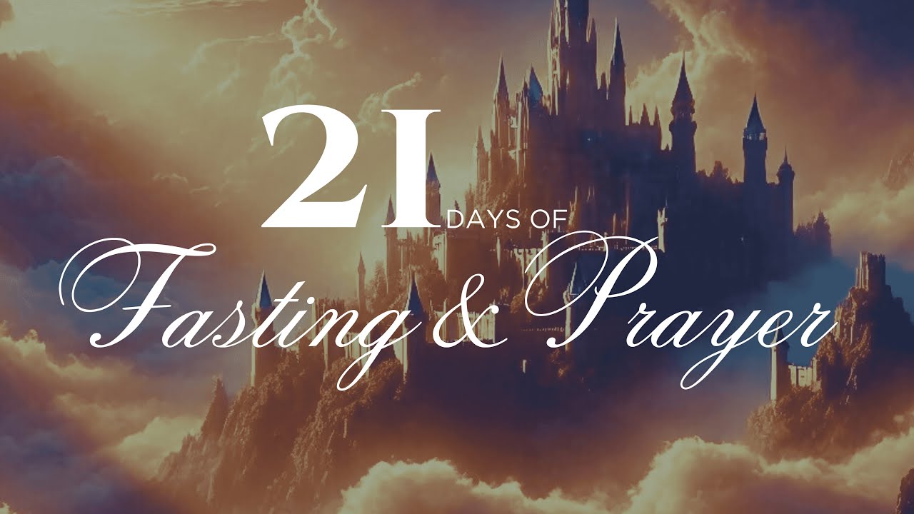 #Fast21: Day 8 5am Prayer