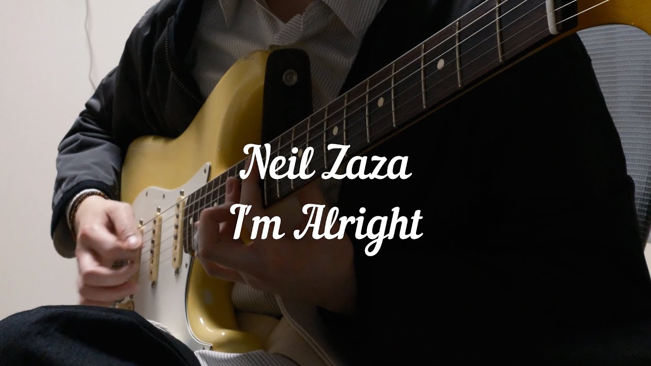 Neil Zaza - I'm Alright