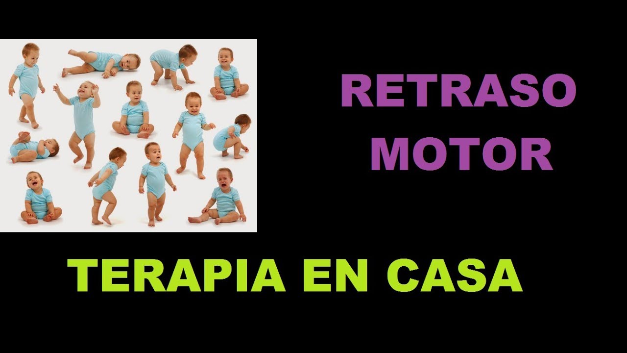 Retraso motriz - Terapia en casa