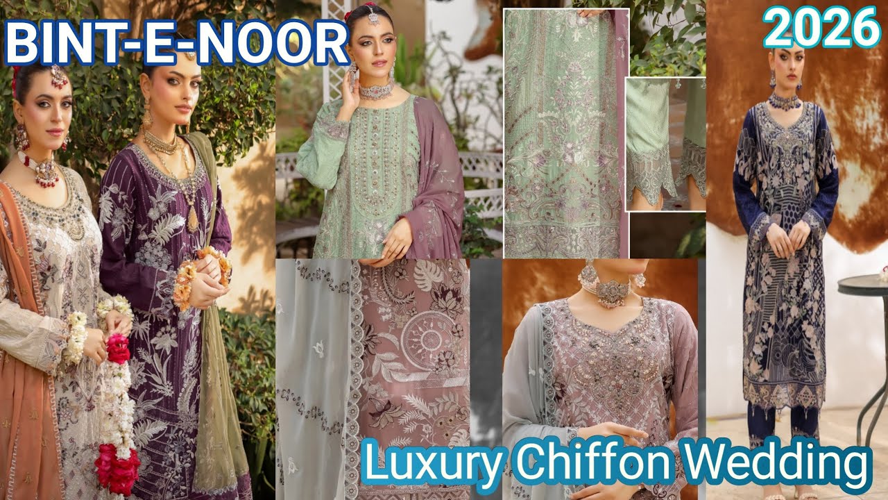 BINT-E-NOOR Luxury Embroidered Chiffon Wedding Collection 2026 #viralvideo #foryou 